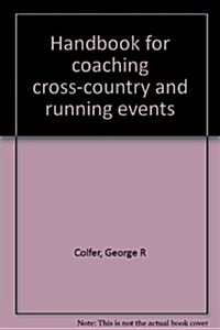 Handbook for coaching cross-country and running events (Hardcover)