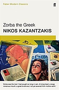 Zorba the Greek : Faber Modern Classics (Paperback, Main - Faber Modern Classics)