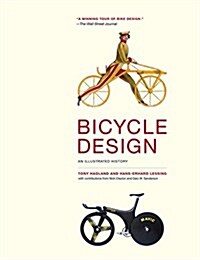 Bicycle Design: An Illustrated History (Paperback)