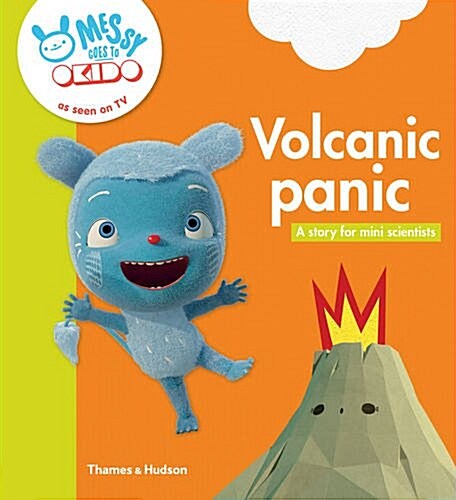 Volcanic panic : A story for mini scientists (Paperback)