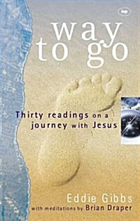 Way to Go : Thirty Readings on a Journey with Jesus (Paperback)