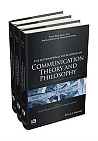 The International Encyclopedia of Communication Theory and Philosophy, 4 Volume Set (Hardcover)