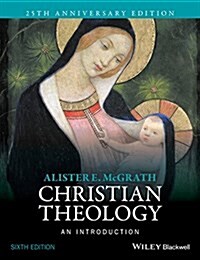 Christian Theology: An Introduction (Paperback, 6)