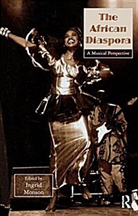 The African Diaspora : A Musical Perspective (Paperback)
