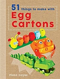 51 Things to Make with Egg Cartons (Crafty Makes) (Hardcover)