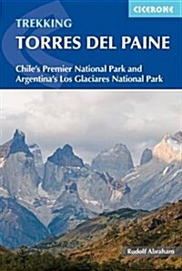 Torres del Paine : Chiles Premier National Park and Argentinas Los Glaciares National Park (Paperback, 2 Revised edition)