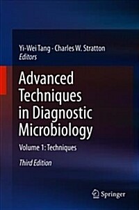 Advanced Techniques in Diagnostic Microbiology: Volume 1: Techniques (Hardcover, 3, 2018)