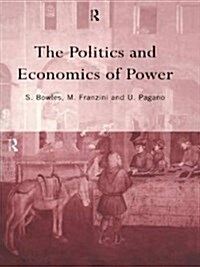 The Politics and Economics of Power (Paperback)