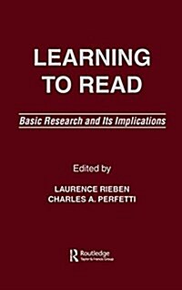 Learning to Read : Basic Research and Its Implications (Paperback)