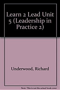 LEARN 2 LEAD UNIT 5 (Paperback)