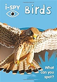 i-SPY Birds : What Can You Spot? (Paperback)
