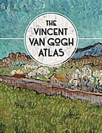 The Vincent Van Gogh Atlas (Hardcover)