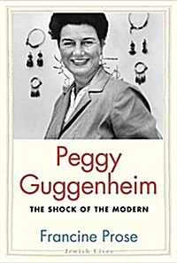 Peggy Guggenheim: The Shock of the Modern (Paperback)