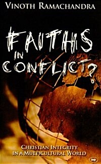 Faiths in Conflict? : Christian Integrity in a Multicultural World (Paperback)