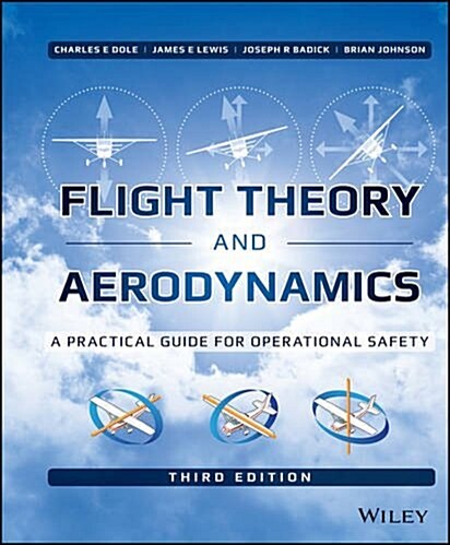 Flight Theory and Aerodynamics: A Practical Guide for Operational Safety (Hardcover, 3)