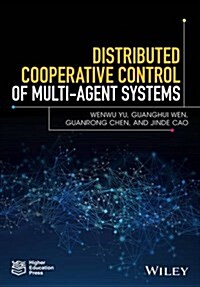 Distributed Cooperative Control of Multi-Agent Systems (Hardcover)