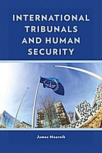 International Tribunals and Human Security (Paperback)