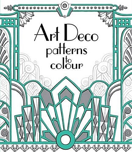 Art Deco Patterns to Colour (Paperback, New ed)