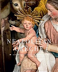 The Neapolitan Cr?he at the Art Institute of Chicago (Hardcover)