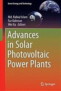 Advances in Solar Photovoltaic Power Plants (Hardcover)