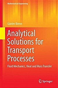 Analytical Solutions for Transport Processes: Fluid Mechanics, Heat and Mass Transfer (Hardcover, 2017)