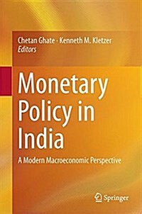 Monetary Policy in India: A Modern Macroeconomic Perspective (Hardcover, 2016)