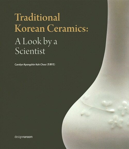 [중고] Traditional Korean Ceramics : A Look by a Scientist