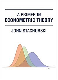 A Primer in Econometric Theory (Hardcover)