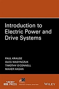 Introduction to Electric Power and Drive Systems (Hardcover)