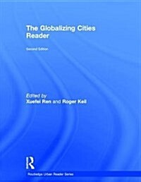 The Globalizing Cities Reader (Hardcover, 2 ed)