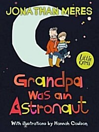 Grandpa Was an Astronaut (Paperback)