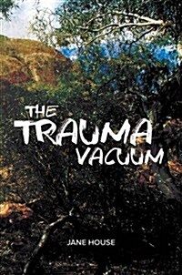 The Trauma Vacuum (Hardcover)