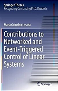Contributions to Networked and Event-Triggered Control of Linear Systems (Hardcover)