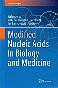 Modified Nucleic Acids in Biology and Medicine (Hardcover)