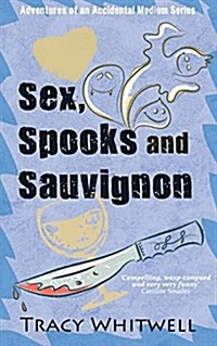 Sex, Spooks & Sauvignon (Paperback)