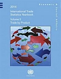 International Trade Statistics: 2014: Trade by Product (Hardcover, English)
