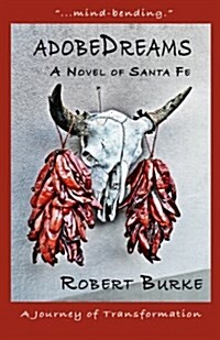 Adobedreams: A Novel of Santa Fe (Paperback)