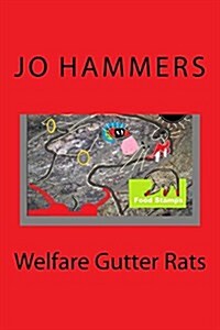 Welfare Gutter Rats (Paperback)