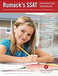 Rumacks SSAT Preparation Workbook: Study Guide and Practice Questions to Master the Middle Level SSAT (Paperback)