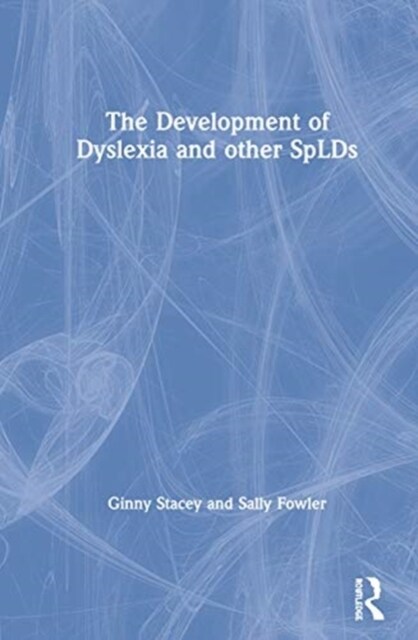 The Development of Dyslexia and other SpLDs (Hardcover)
