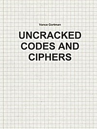 Uncracked Codes and Ciphers (Paperback)