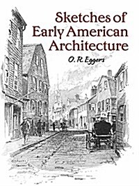 Sketches of Early American Architecture (Paperback)