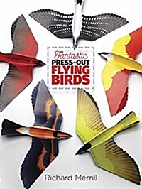 Fantastic Press-Out Flying Birds (Paperback)