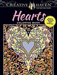 Creative Haven Hearts Coloring Book: Romantic Designs on a Dramatic Black Background (Paperback)
