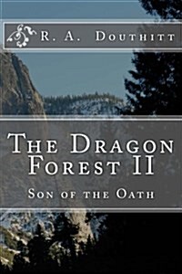 The Dragon Forest II: Son of the Oath (Paperback)