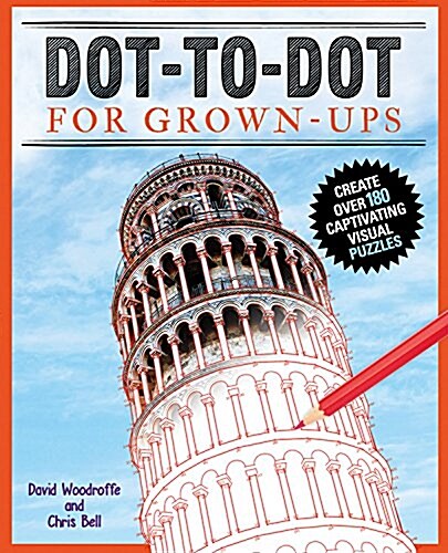 Dot-To-Dot for Grown-Ups: Create Over 180 Visual Puzzles (Paperback)