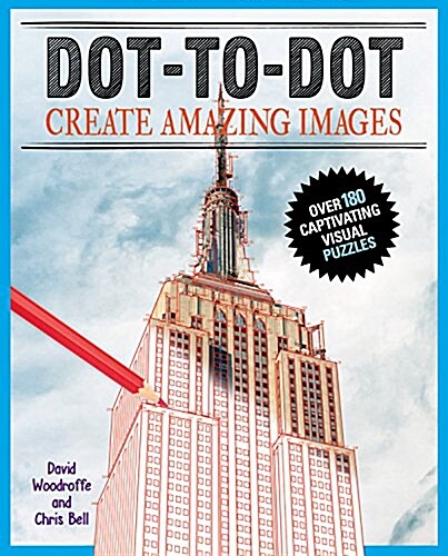 Dot-To-Dot Create Amazing Images: Create Over 180 Visual Puzzles (Paperback)