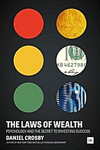 The Laws of Wealth : Psychology and the Secret to Investing Success (Hardcover)