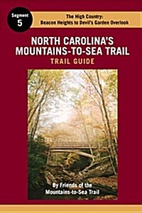 North Carolinas Mountains-To-Sea Trail Guide: The High Country (Paperback)