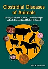 Clostridial Diseases of Animals (Hardcover)